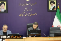 تأکید استاندار زنجان بر ضرورت تدوین طرح جامع توسعه دانشگاه فرهنگیان 2